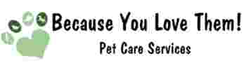 Image of Because You Love Them! Pet Care Services service in St. Thomas, Ontario, Canada Image of Because You Love Them! Pet Care Services service in St. Thomas, Ontario, Canada
